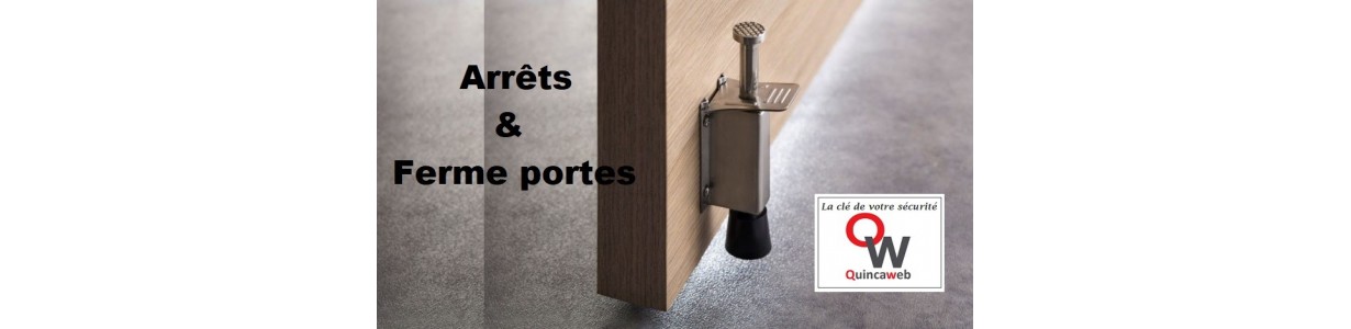 Arrêts et cales portes